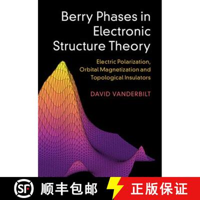 现货 精装 电子结构理论中的贝里相位 Berry Phases in Electronic Structure Theory: Electric Polarization... [9781107157651]