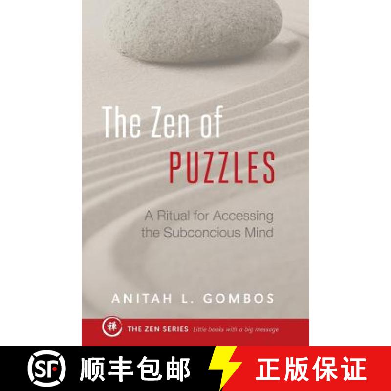 预订 The Zen of Puzzles: A Ritual for Accessing the Subconscious Mind [9781944733643]