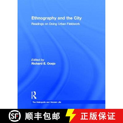【3-4周达】精装 Ethnography and the City : Readings on Doing Urban Fieldwork [9780415808378]