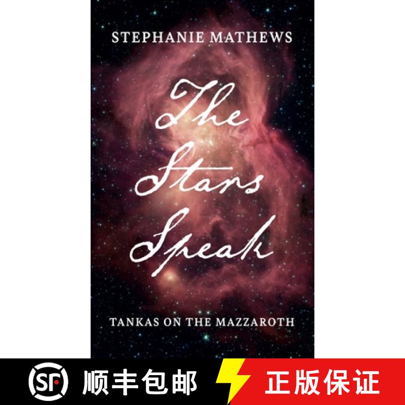 【3-4周达】The Stars Speak: Tankas on the Mazzaroth [9781666758597]