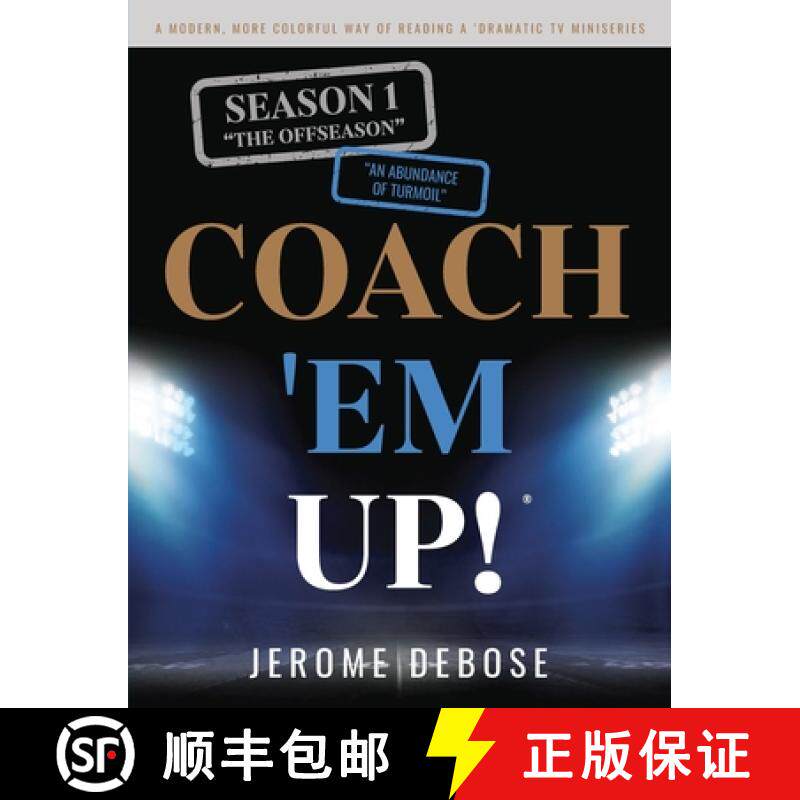 预订 COACH 'EM UP!:  Season_1 The Offseason, An Abundance of Turmoil [9798987985816]