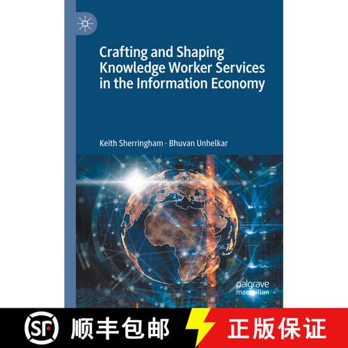 【3-4周达】精装 Crafting and Shaping Knowledge Worker Services in the Information Economy [9789811512230]