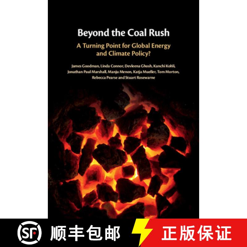 【3-4周达】Beyond the Coal Rush: A Turning Point for Global Energy and Climate Policy? [9781108479820]