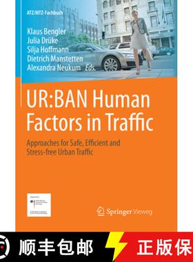 【3-4周达】Ur: Ban Human Factors in Traffic: Approaches for Safe, Efficient and Stress-Free Urban Tra... [9783658215156]