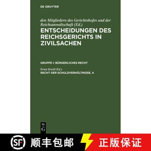 【3-4周达】Entscheidungen des Reichsgerichts in Zivilsachen, Recht der Schuldverhältnisse, 4 [9783110237177]
