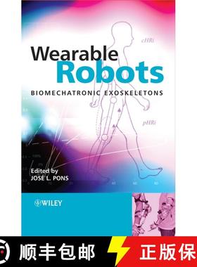 【3-4周达】Wearable Robots - Biomechatronic Exoskeletons [Wiley材料科学] [9780470512944]