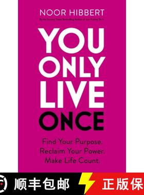 【3-4周达】You Only Live Once: Find Your Purpose. Reclaim Your Power. Make Life Count. THE SUNDAY TIM... [9781529379983]