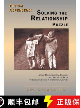 【3-4周达】Autism Aspergers: Solving the Relationship Puzzl – A New Developmental Program That Opens... [9781885477705]