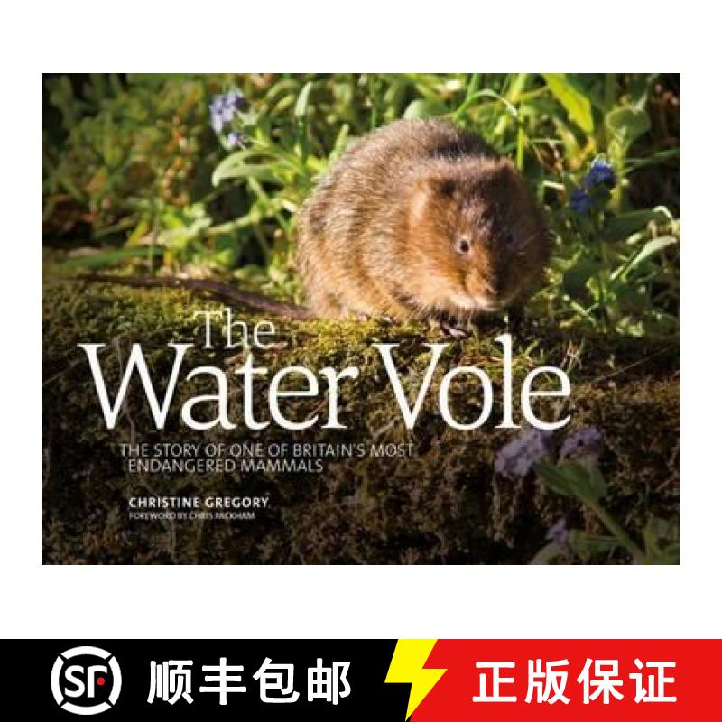 【2-3周达】Water Vole: The Story of One of Britain's Most Endangered Mammals [9781910240540]
