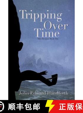 预订 Tripping Over Time: Niles Dreamer Book One [9780993814761]