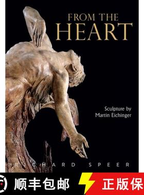【3-4周达】From the Heart: Sculpture of Martin Eichinger [9781733100748]
