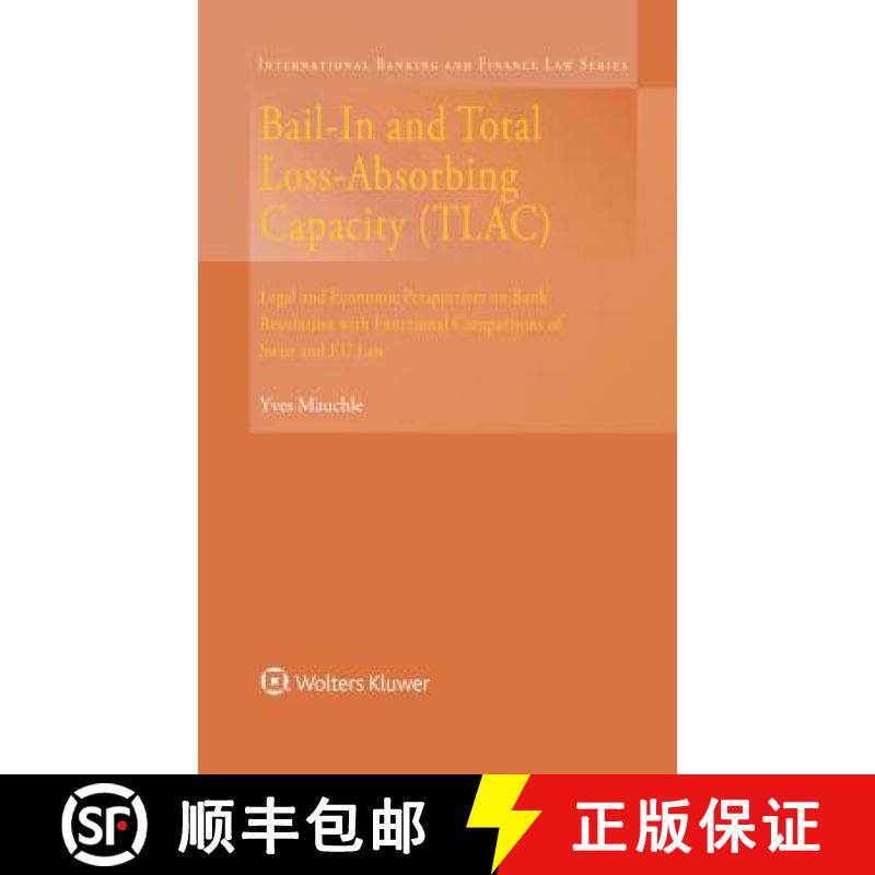 预订 Bail-In and Total Loss-Absorbing Capacity (TLAC) : Legal and Economic Perspectives on Bank Resol... [9789041189981]