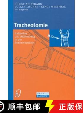【3-4周达】Tracheotomie : Indikation und Anwendung in der intensivmedizin [9783642633287]