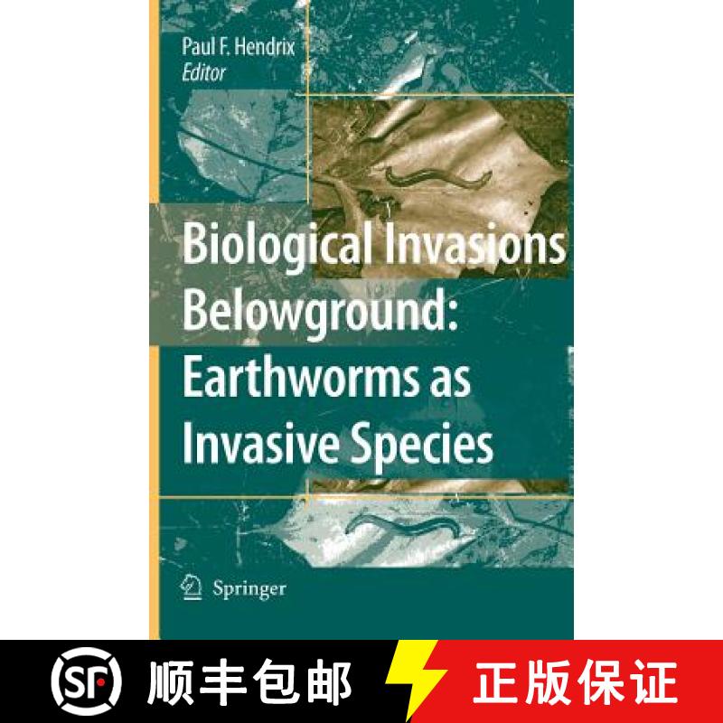 【3-4周达】Biological Invasions Belowground: Earthworms as Invasive Species [9781402054280]