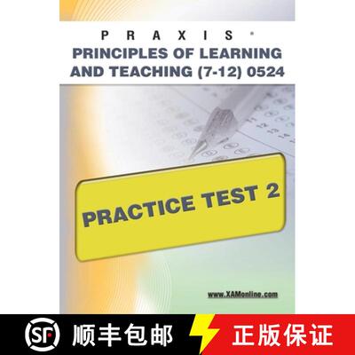 【3-4周达】Praxis Principles of Learning and Teaching (7-12) 0524 Practice Test 2 [9781607871323]