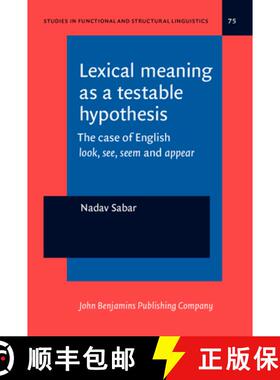 【3-4周达】Lexical meaning as a testable hypothesis.The case of English look, see, seem and appear. [9789027200426]