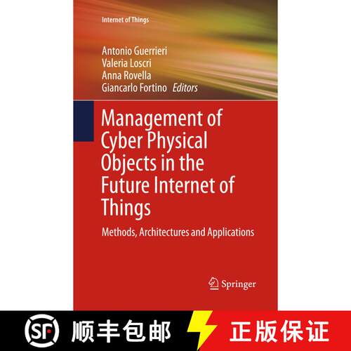 【3-4周达】Management of Cyber Physical Objects in the Future Internet of Things : Methods, Architect... [9783319800301]