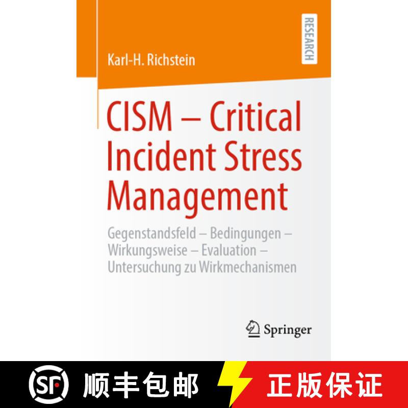 【3-4周达】CISM - Critical Incident Stress Management: Gegenstandsfeld - Bedingungen - Wirkungsweise ... [9783658464493]