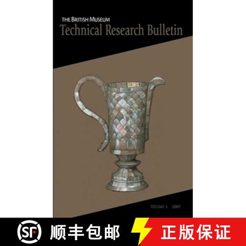 【3-4周达】The British Museum Technical Research Bulletin, Volume 1 [9781904982272]