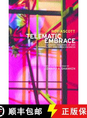 预订 Telematic Embrace: Visionary Theories of Art, Technology, and Consciousness [9780520222946]
