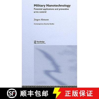 【3-4周达】精装 Military Nanotechnology: Potential Applications and Preventive Arms Control [9780415371025]