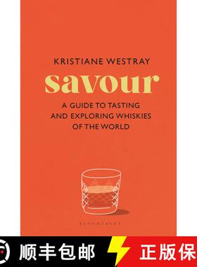 【3-4周达】Savour: A global guide to tasting  collecting and drinking whisky [9781526684707]