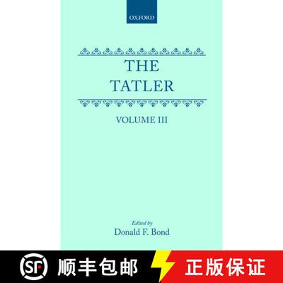 【3-4周达】精装 The Tatler: Volume III [9780198185345]