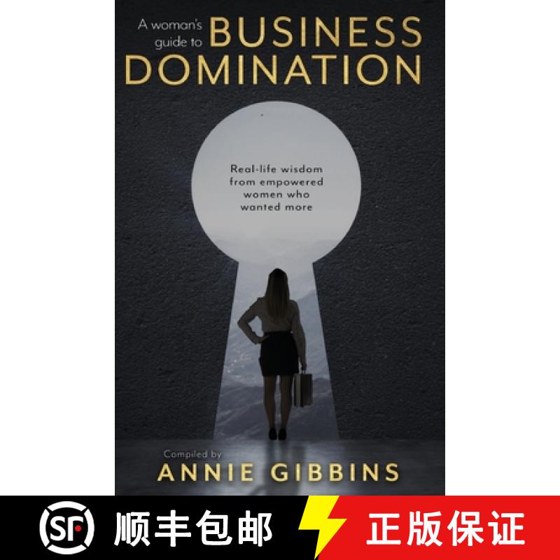 【3-4周达】A Woman's Guide to Business Domination: Real-life wisdom from empowered women who wanted more [9780645569155]