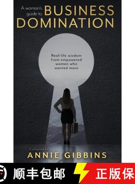 【3-4周达】A Woman's Guide to Business Domination: Real-life wisdom from empowered women who wanted more [9780645569155]