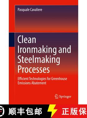 【3-4周达】Clean Ironmaking and Steelmaking Processes: Efficient Technologies for Greenhouse Emission... [9783030212087]