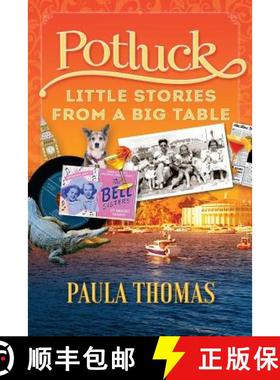 【3-4周达】Potluck: Little Stories From A Big Table [9780999473009]