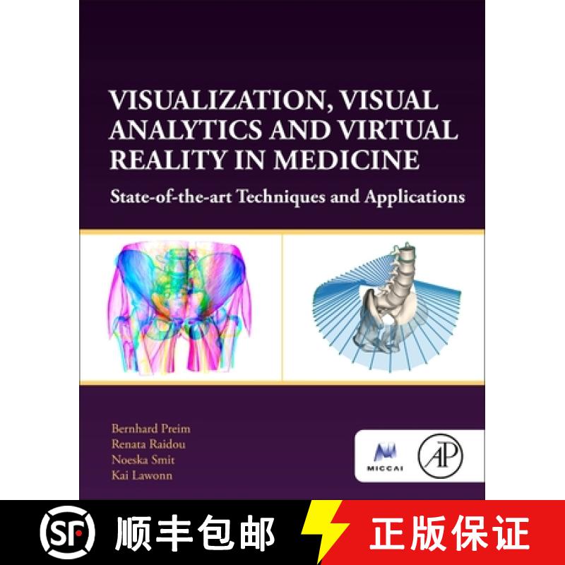 【3-4周达】Visualization, Visual Analytics and Virtual Reality in Medicine: State-Of-The-Art Techniqu... [9780128229620]