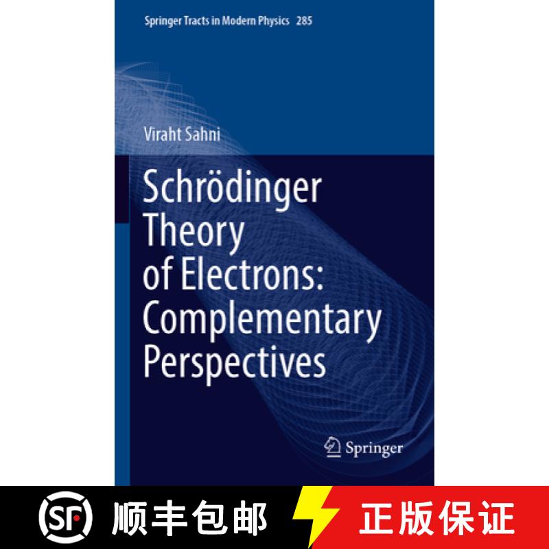 【3-4周达】Schroedinger Theory of Electrons: Complementary Perspectives [9783030974114]