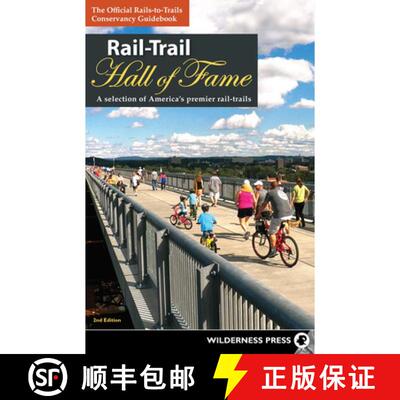 【3-4周达】Rail-Trail Hall of Fame : A Selection of America's Premier Rail-Trails [9781643590400]