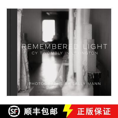 【3-4周达】精装 Remembered Light: Cy Twombly in Lexington [9781419722721]