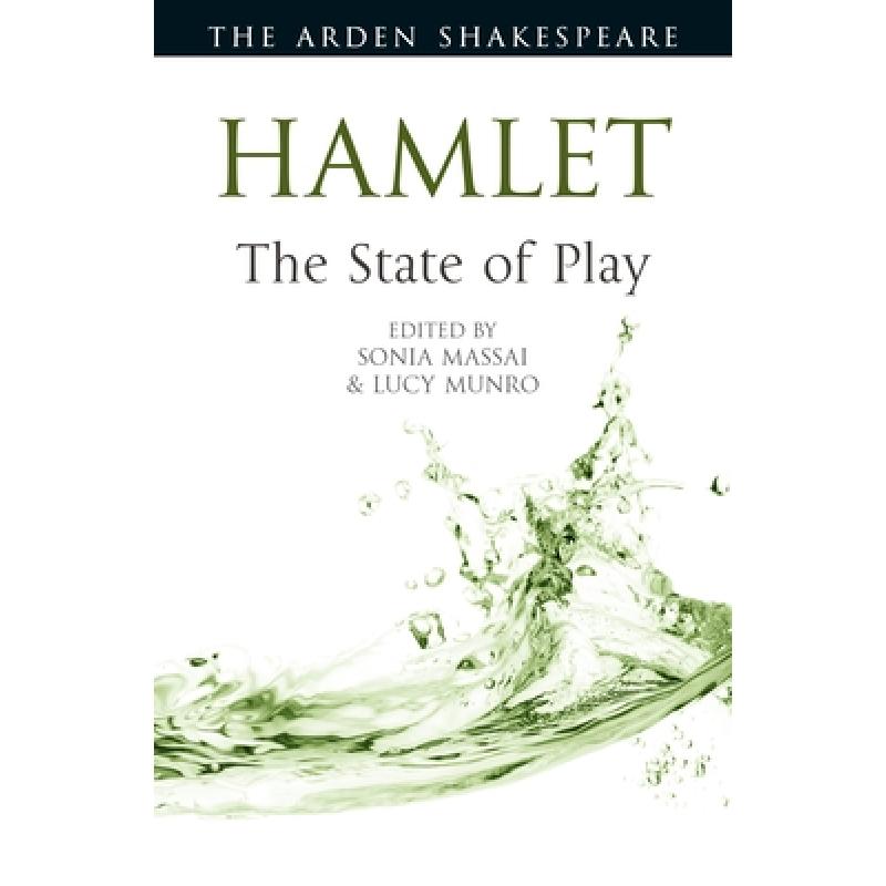 【4周达】Hamlet: The State of Play [9781350117723]