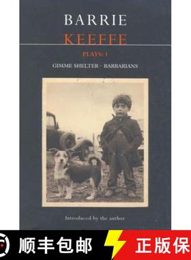 预订 Keeffe Plays: 1: One Gimme Shelter (Gem; Gotcha; Getaway); Barbarians (Killing Time; Abide with ... [9780413764508]
