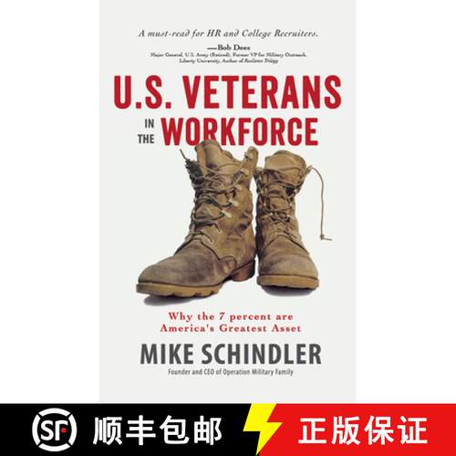 【3-4周达】U.S. Veterans in the Workforce: Why the 7 Percent are America's Greatest Assets [9781641462884]