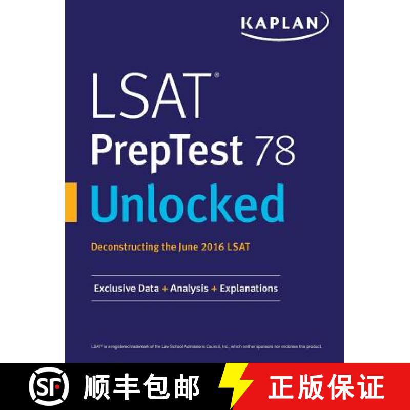 【4周达】LSAT PrepTest 78 Unlocked: Exclusive Data, Analysis & Explanations for the June 2016 LSAT [9781506223360]