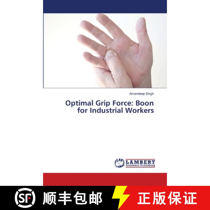 预订 Optimal Grip Force: Boon for Industrial Workers [9786133990135]