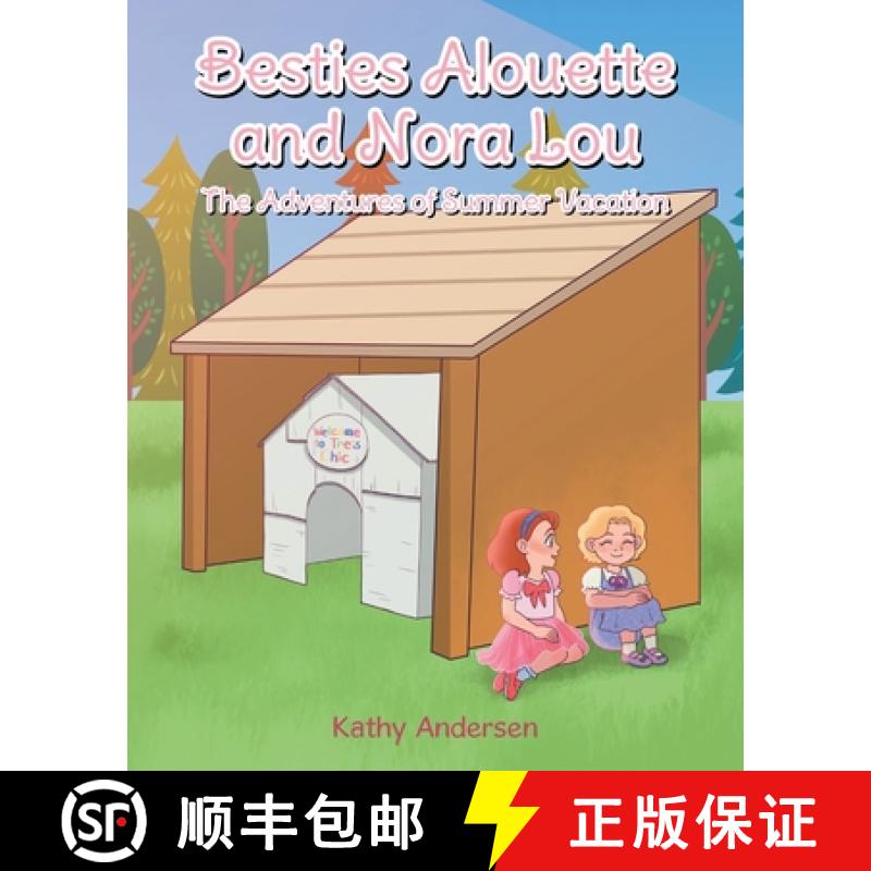 【2-3周达】Besties Alouette and Nora Lou: The Adventures of Summer Vacation [9781637846537]