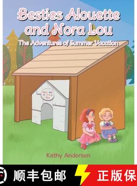 【3-4周达】Besties Alouette and Nora Lou: The Adventures of Summer Vacation [9781637846537]