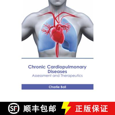 【3-4周达】精装 Chronic Cardiopulmonary Diseases: Assessment and Therapeutics [9798887405896]