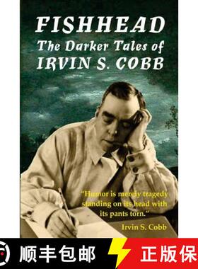【3-4周达】Fishhead: The Darker Tales of Irvin S. Cobb [9780993574245]