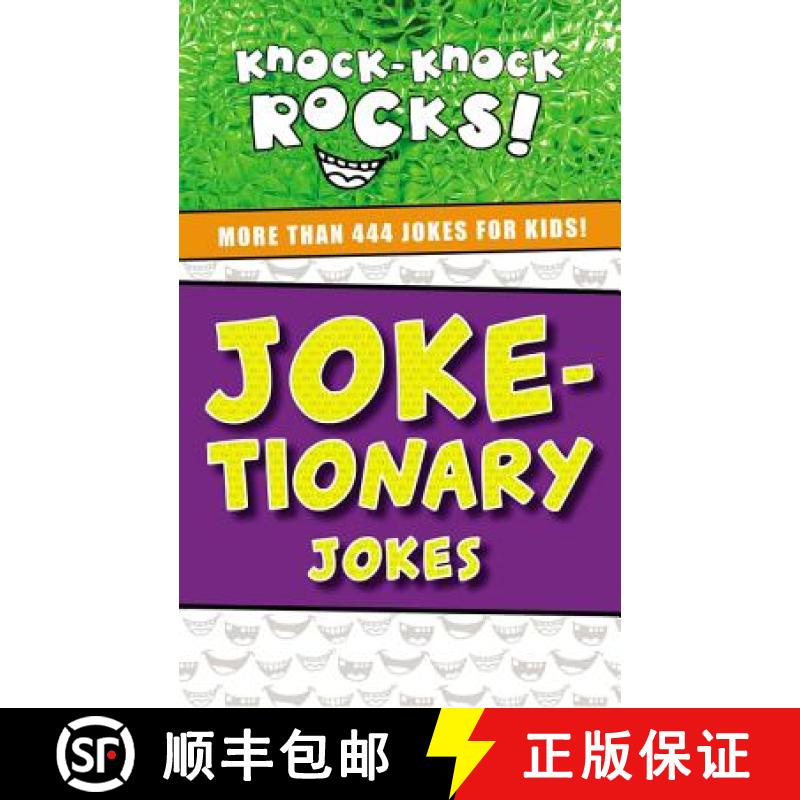 【3-4周达】Joke-Tionary Jokes: More Than 444 Jokes for Kids [9781400214372]