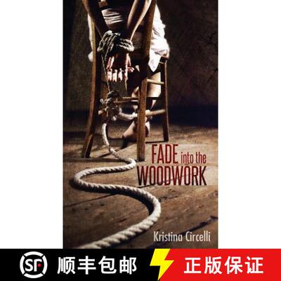 【3-4周达】Fade into the Woodwork [9780976372851]