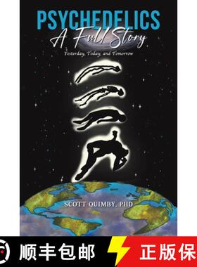 【3-4周达】Psychedelics: A Full Story: Yesterday, Today, and Tomorrow [9798889103622]