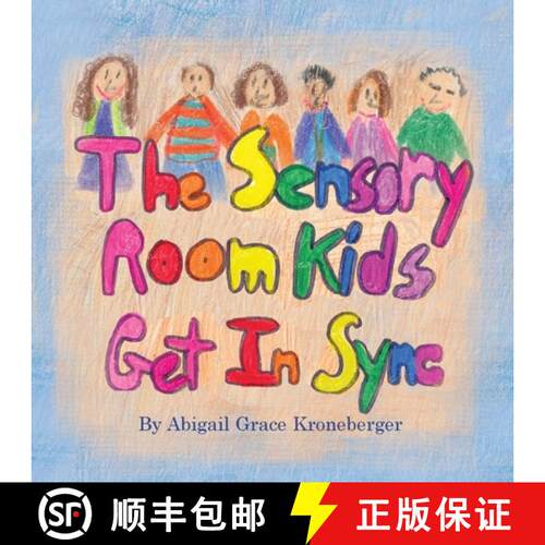 【3-4周达】The Sensory Room Kids Get In Sync [9781934246986]