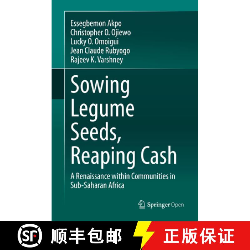 【3-4周达】Sowing Legume Seeds, Reaping Cash: A Renaissance Within Communities in Sub-Saharan Africa [9789811508448]
