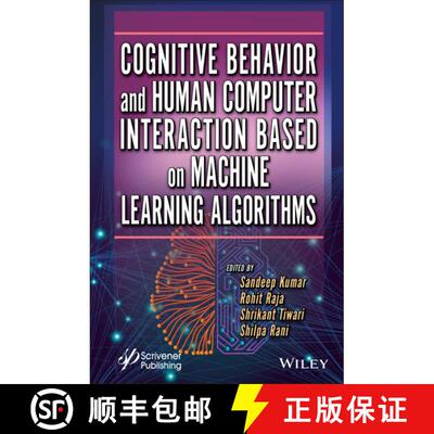 【3-4周达】精装 Cognitive Behavior and Human Computer Interaction Based on Machine Learning Algorithms [9781119791607]